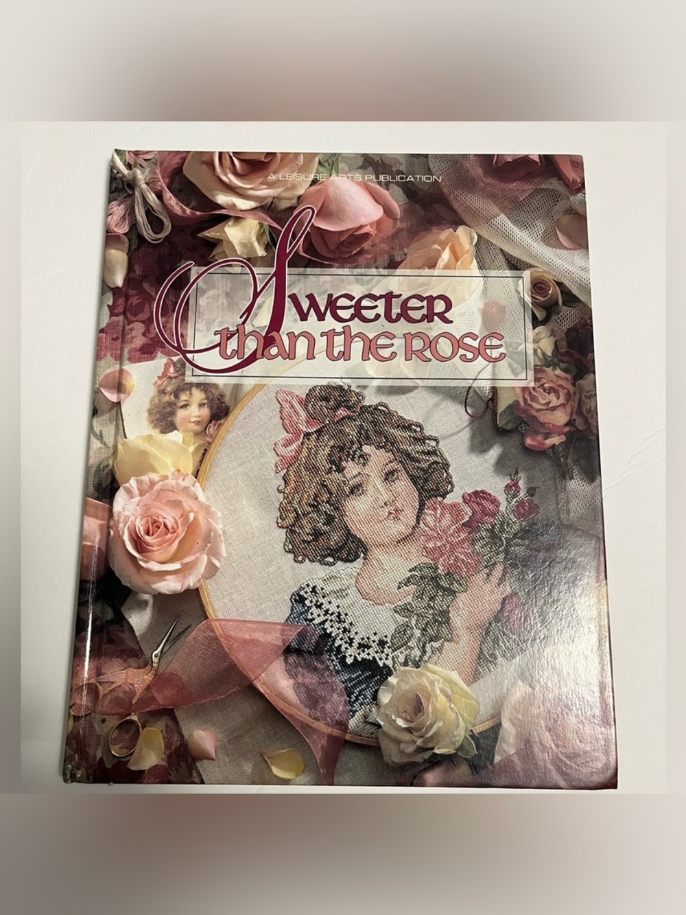 CROSS STITCH Sweeter Than the Rose hardcover pattern book roses Leisure arts